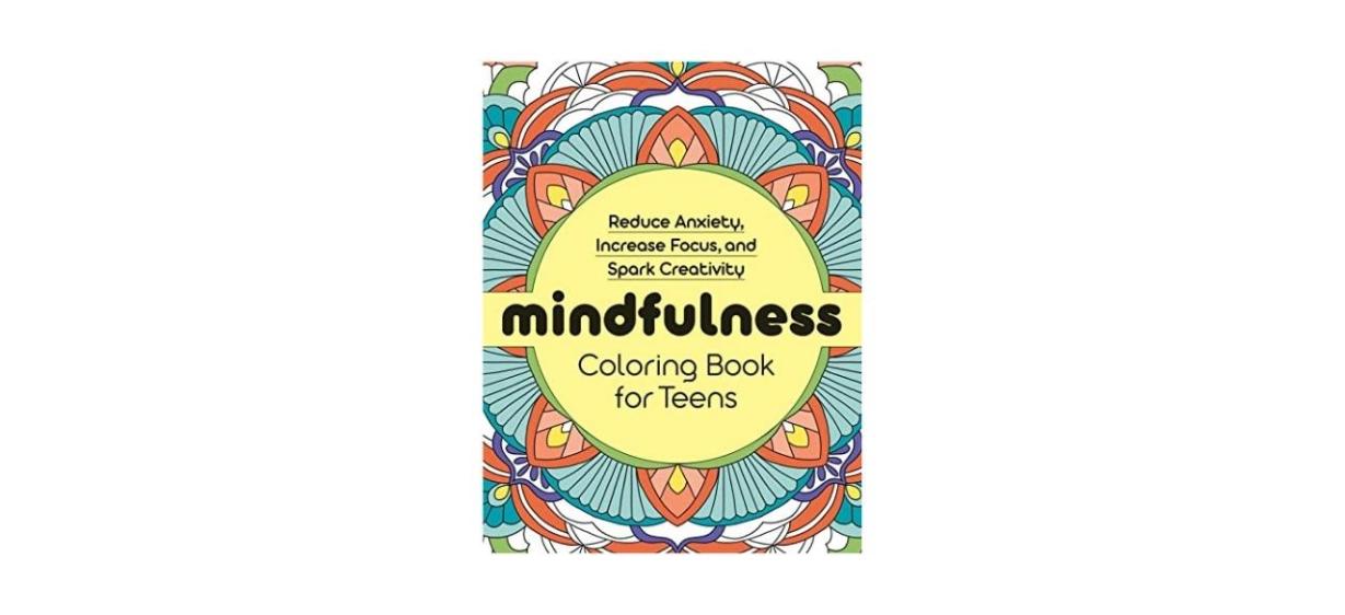 Mindfulness Coloring Book for Teens Mindfulness Coloring Book for Teens