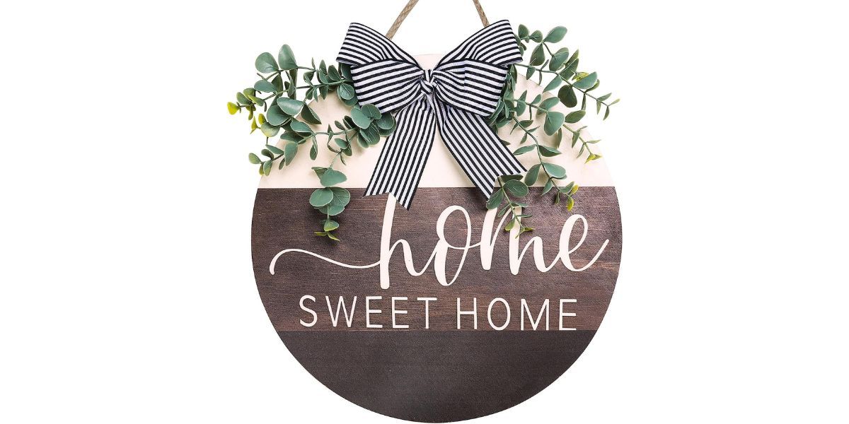 Home Sweet Home Welcome Sign
