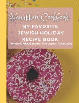 Hanukkah Cookbook: Favorite Jewish Holiday Recipe Book
